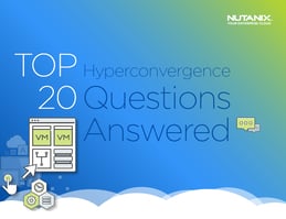 Nutanix Hyperconverged - questions HCI  answered